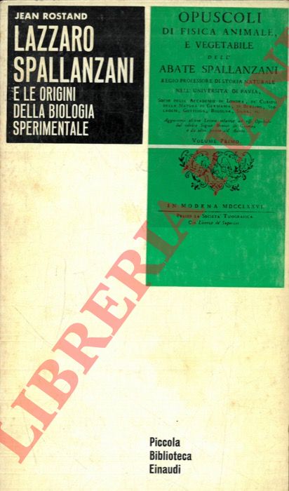 ROSTAND Jean - - Lazzaro Spallanzani e le origini della biologia sperimentale.