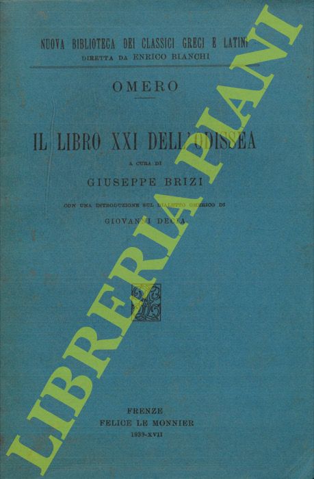 Omero - - Il Libro XXI dell'Odissea.