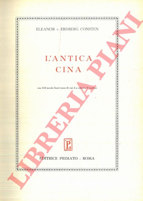 ERDBERG CONSTEN Eleanor, von - - L'antica Cina.