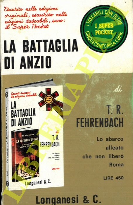 FEHRENBACH T.R. - - La battaglia di Anzio.