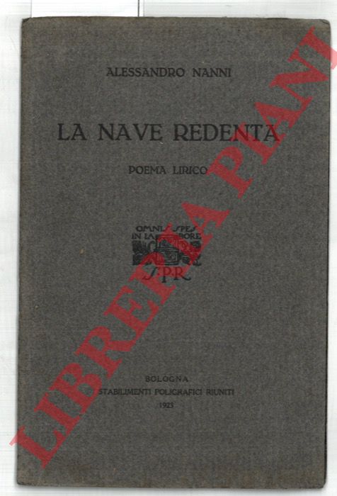NANNI  Alessandro - - La nave redenta. Poema lirico.