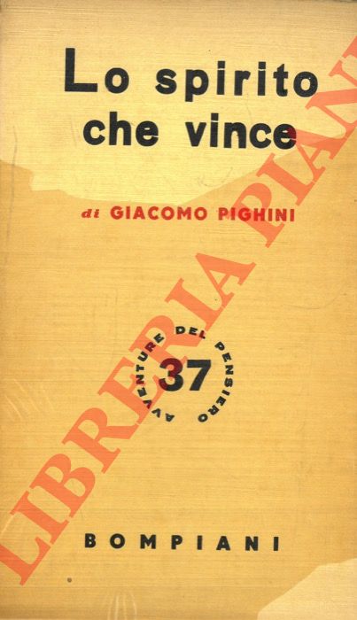 PIGHINI Giacomo - - Lo spirito che vince.