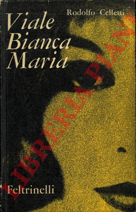 CELLETTI Rodolfo - - Viale Bianca Maria.