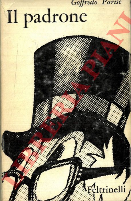 PARISE Goffredo - - Il padrone.