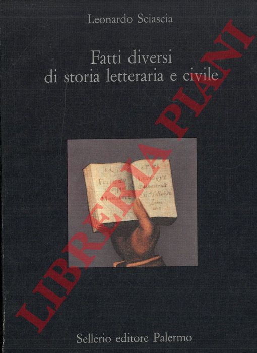 SCIASCIA Leonardo - - Fatti diversi di storia letteraria e civile.