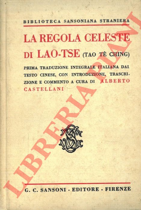 Lao-Tse (Tao Te Ching) . - La regola celeste di Lao-Tse.
