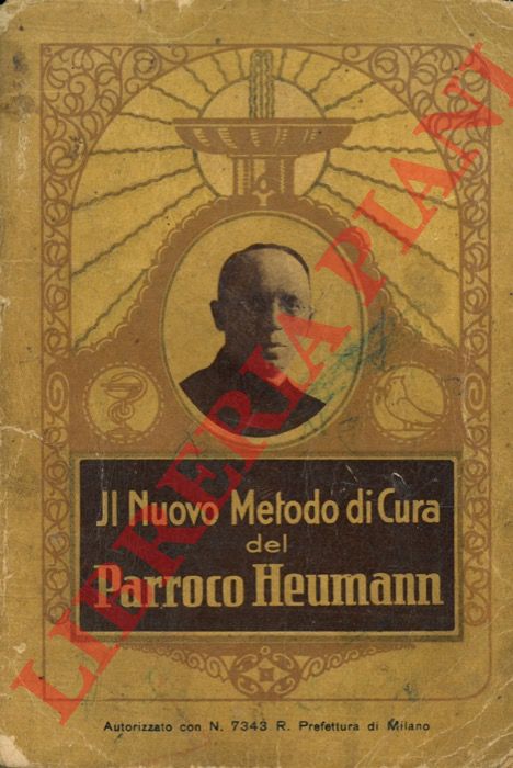- - Il nuovo metodo di cura del Parroco Heumann.