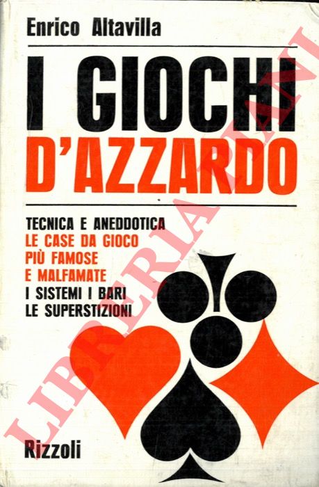 ALTAVILLA Enrico - - I giochi d'azzardo.