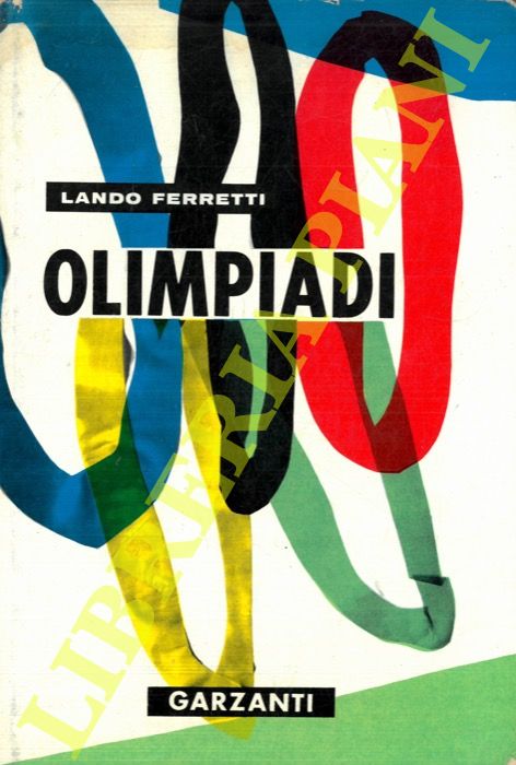 FERRETTI Lando - - Olmpiadi (776 a.C. - 1960 d.C.).