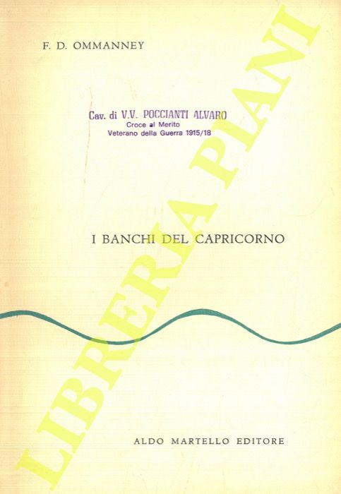 OMMANNEY F.D. - - I Banchi del Capricorno.