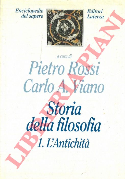 (ROSSI Pietro - VIANO Carlo A. ) - - Storia della filosofia. 1. L'antichit.