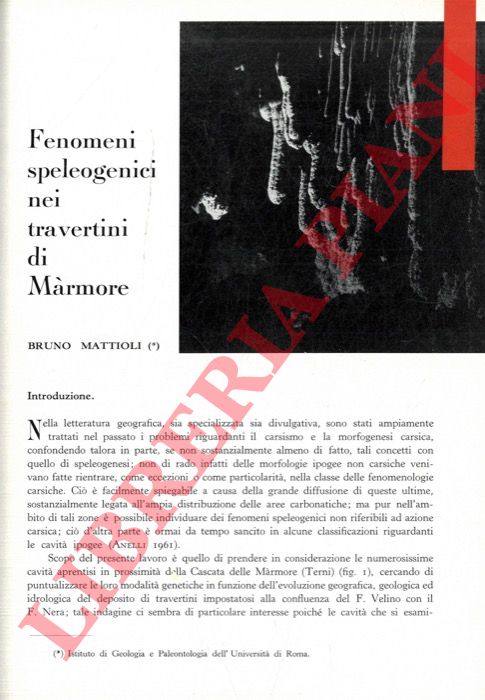 MATTIOLI Bruno - - Fenomeni speleogenici nei travertini di Marmore.