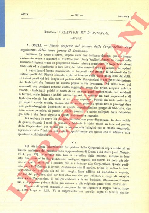 PASQUI A. - - Regione I (Latium et Campania). Latium. 1. Ostia. Nuove scoperte nel portico delle Corporazioni. Proseguimento dello scavo presso il decumano. 2. Proseguimento degli sterri nell'isolato presso il decumano e nuove ricerche nel portico delle Corporazioni.
