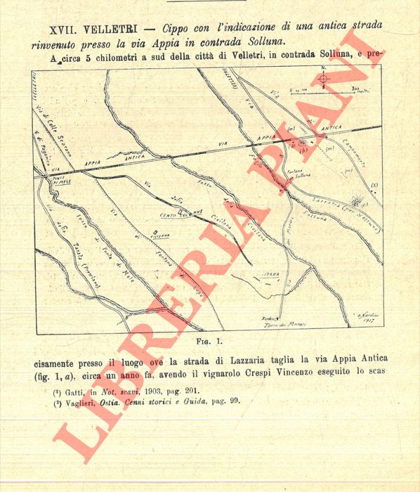 NARDINI Oreste - - Velletri. Cippo con l'indicazione di una antica strada rinvenuto presso la via Appia in contrada Solluna.