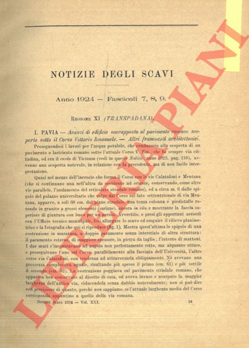 PATRONI G. - - Pavia. Avanzi di edificio sovrapposto al pavimento romano scoperto sotto il Corso Vittorio Emanuele.