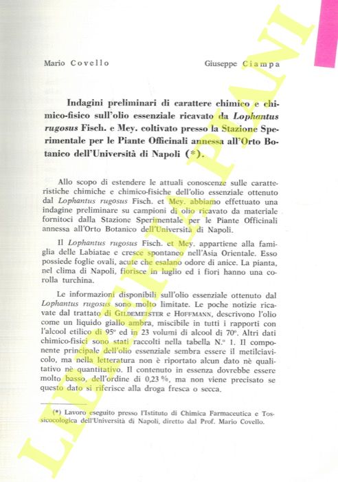 COVELLO Maria - CIAMPA Giuseppe - - Indagini preliminari di carattere chimico e chimico-fisico sull'olio essenziale ricavato da Lophantus rugosus Fisch. e Mey. coltivato presso la Stazione Sperimentale per le Piante Officinali annessa all'Orto Botanico dell'Universit di Napoli.
