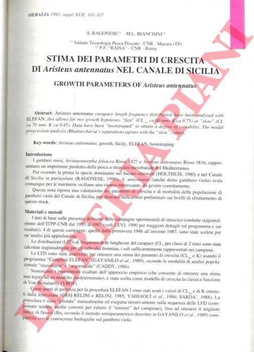 RAGONESE S., BIANCHINI M.L., ARCULEO M., BAINO R., ABELLA A., RIGGIO S. - - Stima dei parametri di crescita di Aristeus antennatus nel Canale di Sicilia. Accrescimento e riproduzione di Aristeus antennatus (Crustacea , Decapoda) nel Golfo di Castellammare (Sicilia N/W).