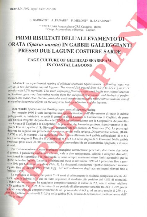 BARBATO F., FANARI A., MELONI F., SAVARINO R. - - Primi risultati dell'allevamento di orata (Sparus aurata) in gabbie galleggianti presso due lagune costiere sarde.