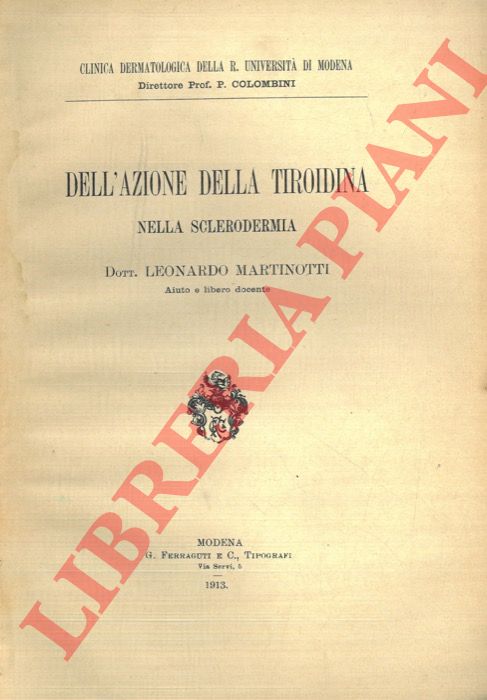 MARTINOTTI Leonardo - - Dell'azione della tiroidina nella sclerodermia.