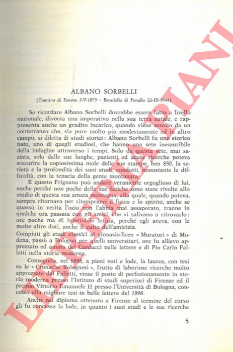 GHIBELLINI Isidoro - BACCI Marsilio - - Albano Sorbelli. Albano Sorbelli e la storia dei Bentivoglio.