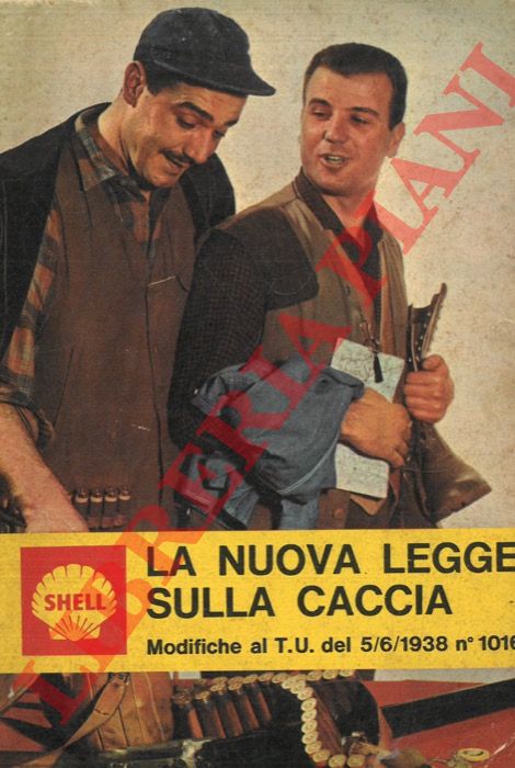 (CONTI Giulio) - - La nuova legge sulla caccia. Modifiche al T.U. del 5/6/1939 n 1016.