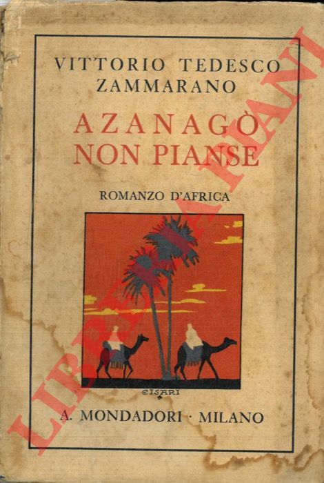 TEDESCO ZAMMARANO Vittorio - - Azanag non pianse.