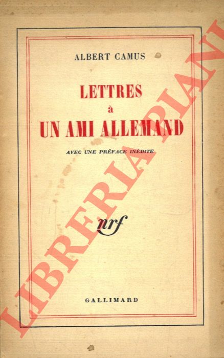 CAMUS Albert - - Lettres  un ami allemand.