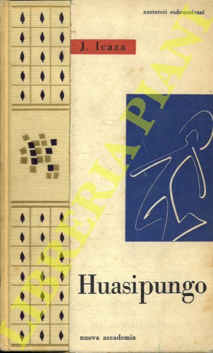 ICAZA Jorge - - Huasipungo.