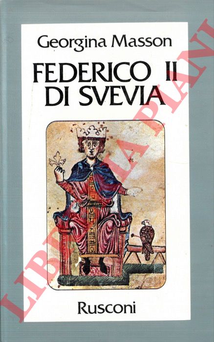 MASSON Georgina - - Federico II di Svevia.