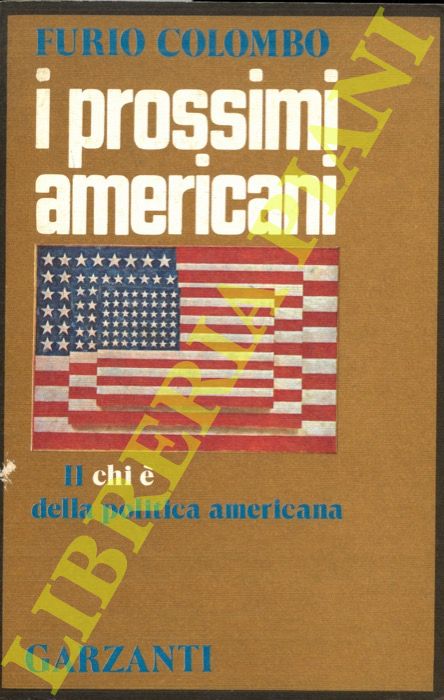COLOMBO Furio - - I prossimi americani. 