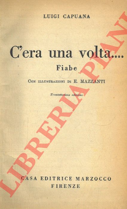 CAPUANA Luigi - - C'era una volta....Fiabe.