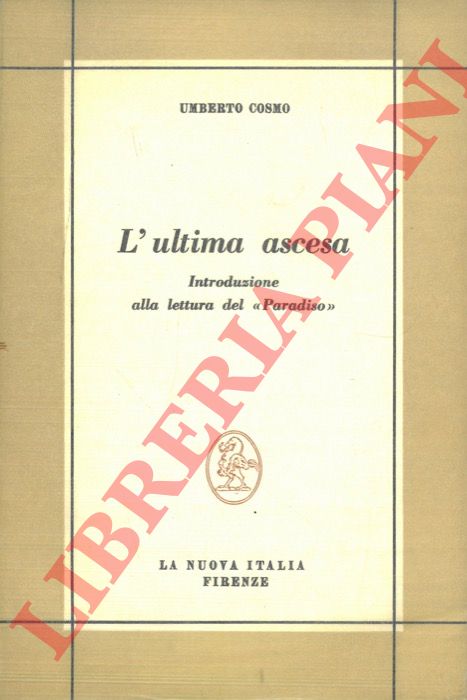 COSMO Umberto - - L'ultima ascesa, introduzione alla lettura del 
