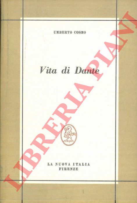 COSMO Umberto - - Vita di Dante.