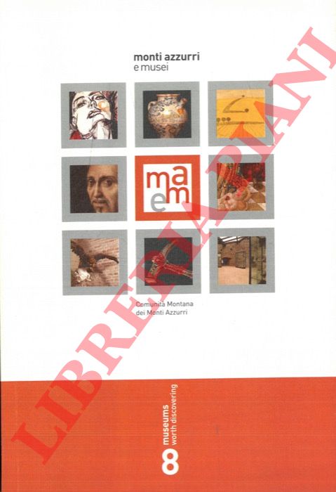 AA. VV. - - Monti Azzurri e musei.