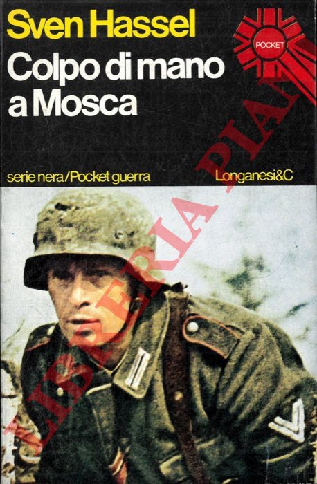 HASSEL Sven - - Colpo di mano a Mosca.