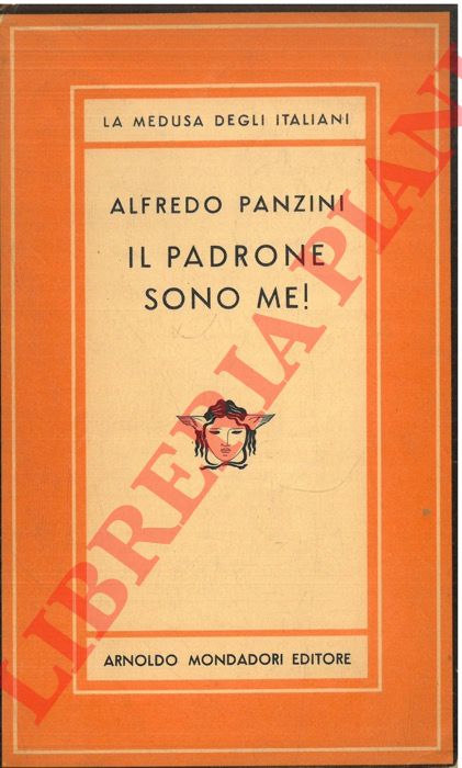 PANZINI Alfredo - - Il padrone sono me !