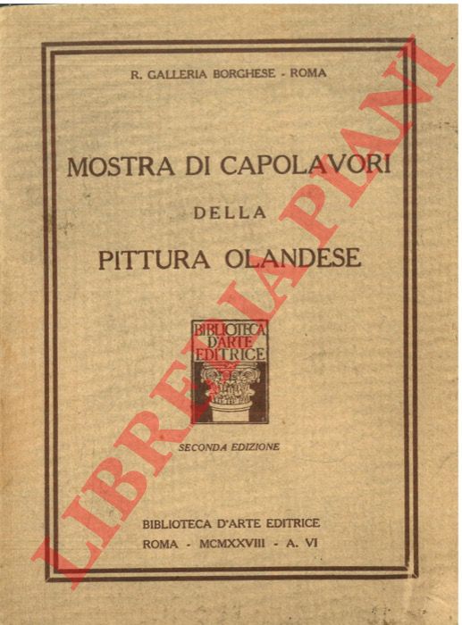 (HOOGEWERFF G.J.) - - Mostra di capolavori della pittura olandese.