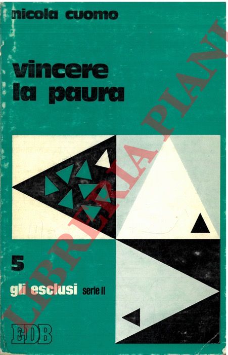 CUOMO Nicola - - Vincere la paura.