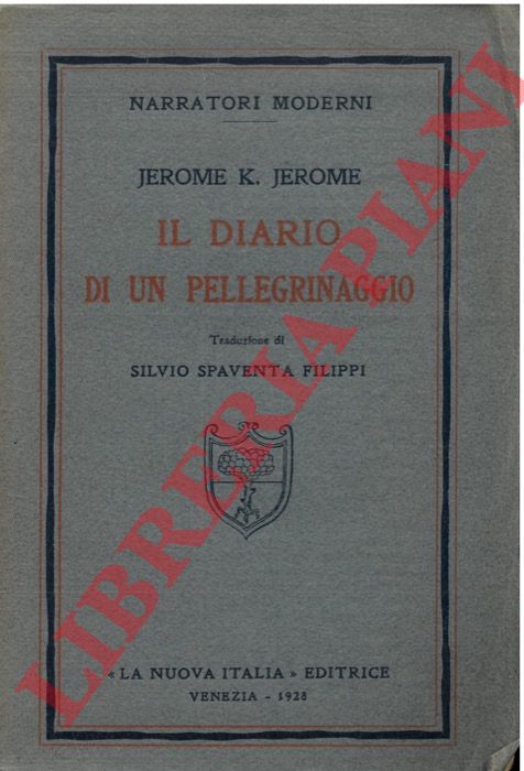 JEROME K. Jerome - - Il diario di un pellegrinaggio.