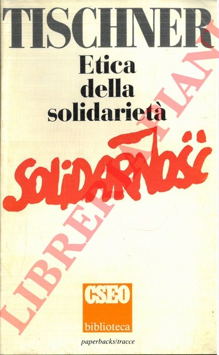TISCHNER Jozef - - Etica della solidariet.