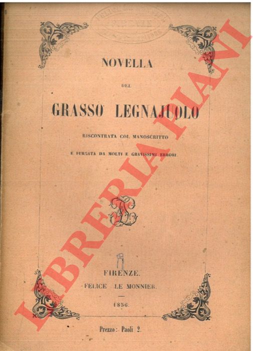 (BOCCACCIO) - Novella del grasso legnajuolo riscontrata col manoscritto e purgata da molti e gravissimi errori.