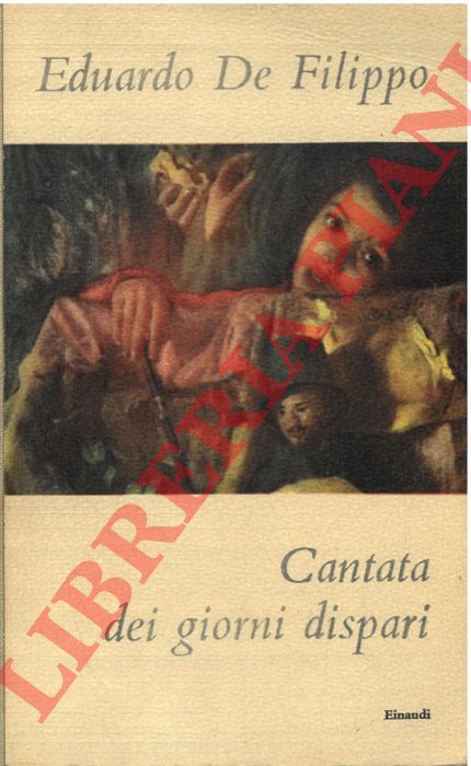 DE FILIPPO Eduardo - - Cantata dei giorni dispari.
