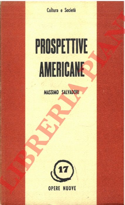 SALVADORI Massimo  - - Prospettive americane.