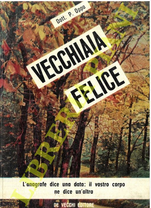 OPPO P. - - Vecchiaia felice.