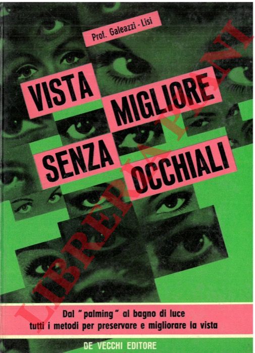 GALEAZZI LISI R. - - Vista migliore senza occhiali.