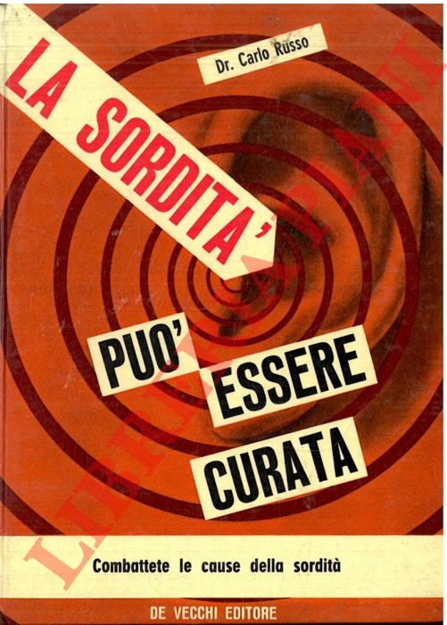 RUSSO Carlo - - La sordit pu essere curata.