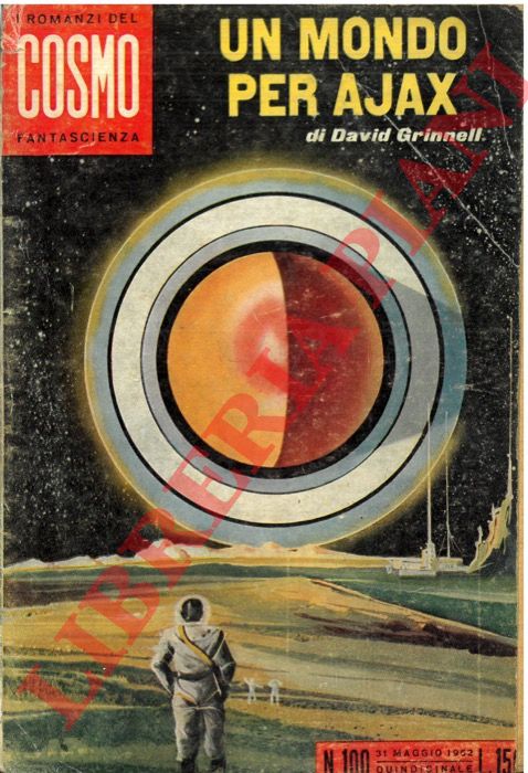 GRINNELL David - - Un mondo per Ajax.