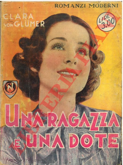 GLUMER Clara von - - Una ragazza e una dote.