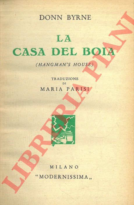 BYRNE Donn - - La casa del boia (Hangman's house).
