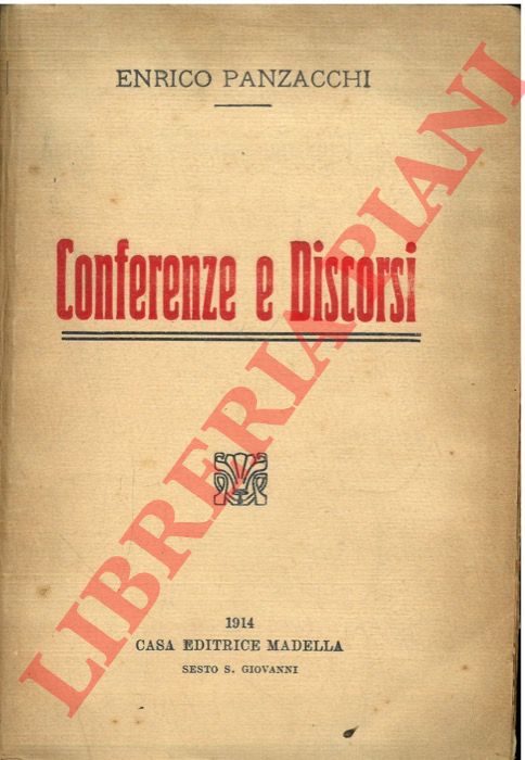 PANZACCHI Enrico - - Conferenze e discorsi.